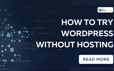 How to Try WordPress Without Hosting